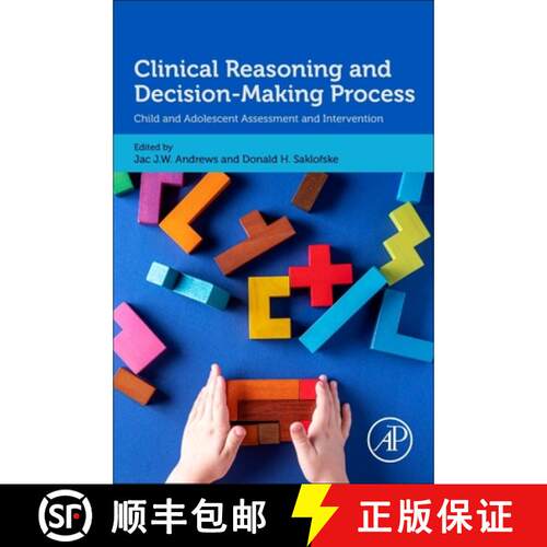 【3-4周达】Clinical Reasoning and Decision-Making Process: Child and Adolescent Assessment and Interv... [9780443135521]