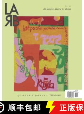 【3-4周达】Los Angeles Review of Books Quarterly Journal: Trending Issue : Trending Issue, No. 30 [9781940660776]