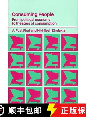 【3-4周达】Consuming People: From Political Economy to Theatres of Consumption [9780415316200]