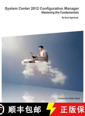 【3-4周达】System Center 2012 Configuration Manager: Mastering the Fundamentals [9789197939041]