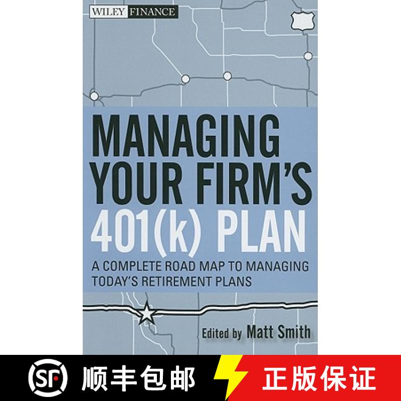 【3-4周达】Managing Your Firm's 401(k) Plan - A Complete Roadmap to Managing Today's Retirement Plans... [9780470553008]