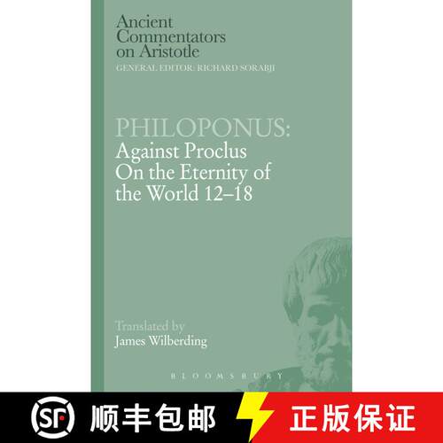 【3-4周达】Philoponus: Against Proclus on the Eternity of the World 12-18 [9781472557704]