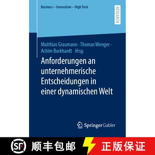 【3-4周达】Anforderungen an unternehmerische Entscheidungen in einer dynamischen Welt [9783658439446]