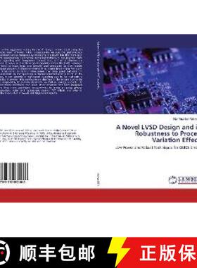 预订 A Novel LVSD Design and its Robustness to Process Variation Effects [9783330032460]