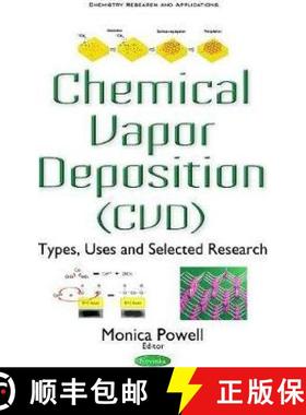 【3-4周达】Chemical Vapor Deposition (CVD): Types, Uses and Selected Research [9781536108934]