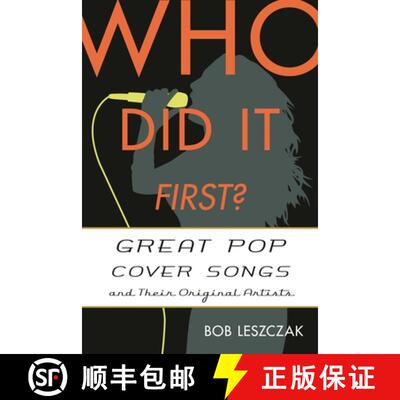 【3-4周达】Who Did It First? : Great Pop Cover Songs and Their Original Artists [9781442230675]