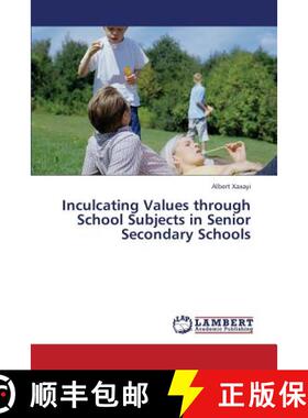 预订 Inculcating Values Through School Subjects in Senior Secondary Schools [9783659319952]