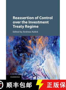 【3-4周达】Reassertion of Control over the Investment Treaty             Regime [9781107172654]