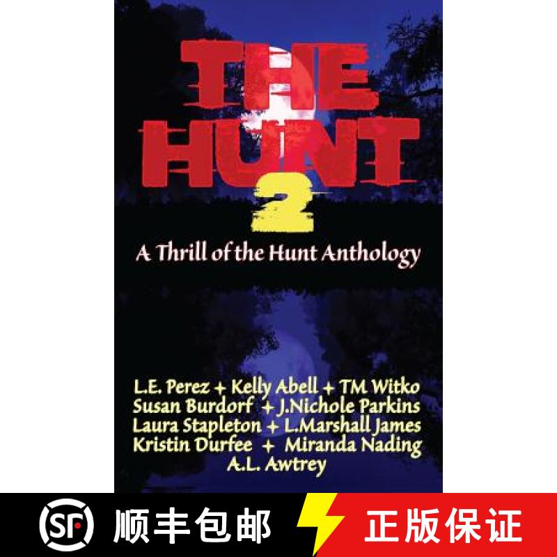 【3-4周达】The Hunt 2: A Thrill of the Hunt Anthology [9780998102207]