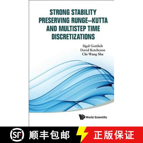 预订 精装 Strong Stability Preserving Runge-kutta And Multistep Time Discretizations [9789814289269]