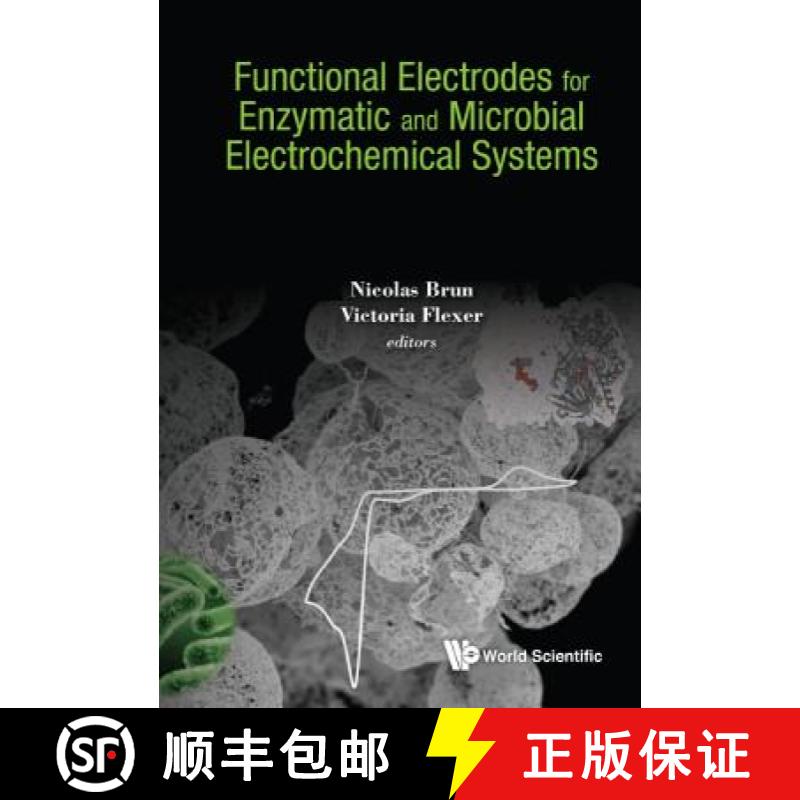 【3-4周达】Functional Electrodes for Enzymatic and Microbial Electrochemical Systems [9781786343536]