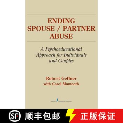 【3-4周达】Ending Spouse/Partner Abuse : A Psychoeducational Approach for Individuals and Couples [9780826112712]