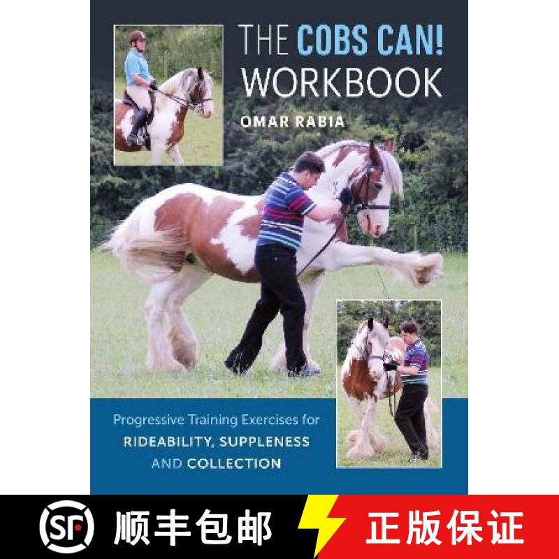 【2-3周达】Cobs Can! Workbook: Progressive Training Exercises for Rideability, Suppleness and Collection [9781908809308]