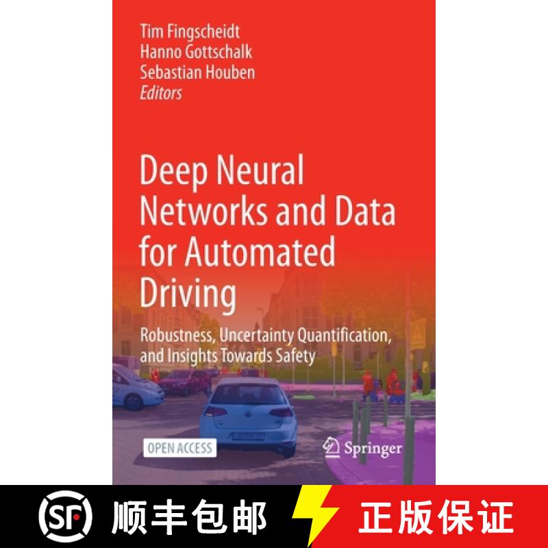 【2-3周达】Deep Neural Networks and Data for Automated Driving : Robustness, Uncertainty Quantificati... [9783031012358]