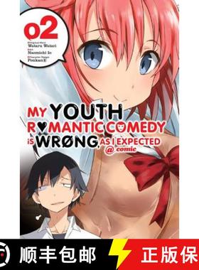 预订 My Youth Romantic Comedy Is Wrong, as I Expected @ Comic, Vol. 2 (Manga): Volume 2 [9780316318105]