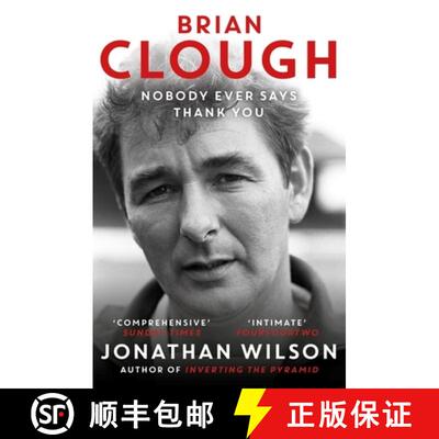 【3-4周达】Brian Clough: Nobody Ever Says Thank You : The Biography. The Perfect Christmas Gift for N... [9781399625623]