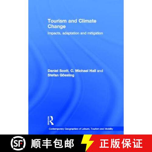 【3-4周达】精装 Tourism and Climate Change: Impacts, Adaptation and Mitigation [9780415668859]
