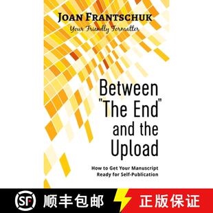 for Get and Publication Upload How End the Your 4周达 Manuscript 9781999479138 Self Ready The Between