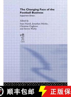 【3-4周达】The Changing Face of the Football Business : Supporters Direct [9780714681634]