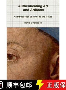 【3-4周达】Authenticating Art and Artifacts: An Introduction to Methods and Issues [9781387447459]
