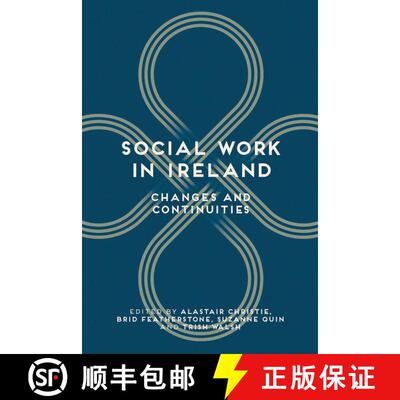 【3-4周达】Social Work in Ireland: Changes and Continuities [9781137383204]