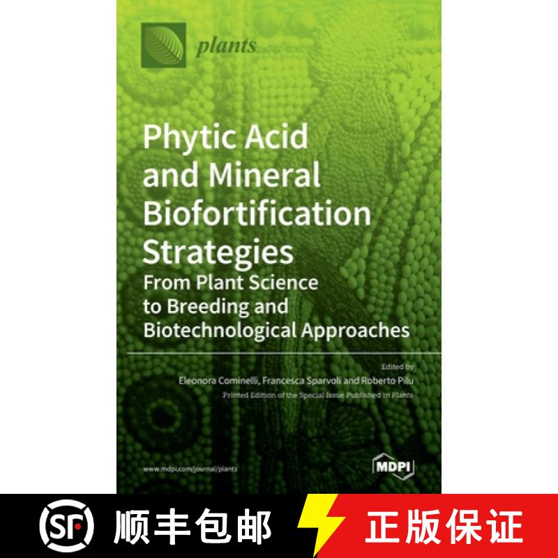 【2-3周达】Phytic Acid and Mineral Biofortification Strategies [9783039362028]