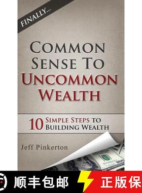 预订 Common Sense to Uncommon Wealth [9781939828620]