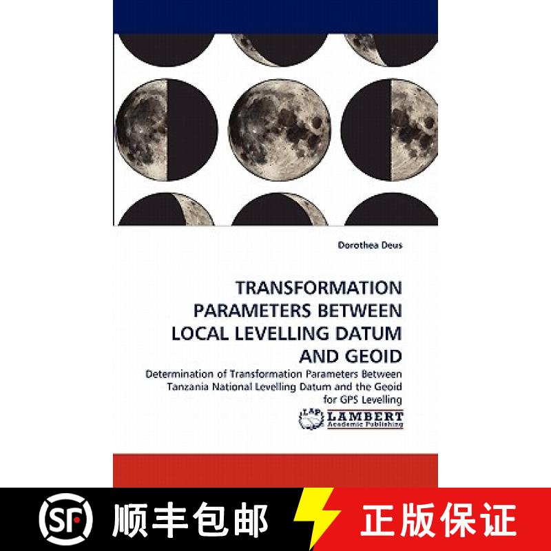 预订 Transformation Parameters Between Local Levelling Datum and Geoid [9783843389808]