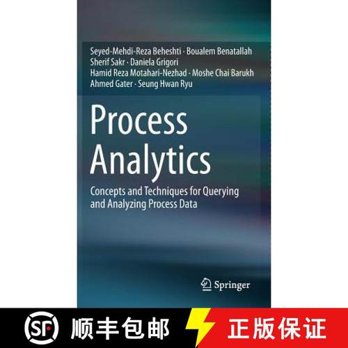 【3-4周达】Process Analytics : Concepts and Techniques for Querying and Analyzing Process Data [9783319250366]