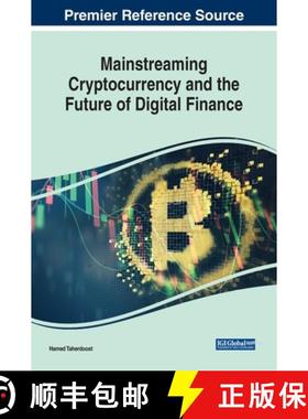 【3-4周达】Mainstreaming Cryptocurrency and the Future of Digital Finance [9781668483688]