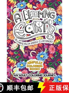 【3-4周达】A Blooming Earth: Flowers from Every Continent [9798987972601]