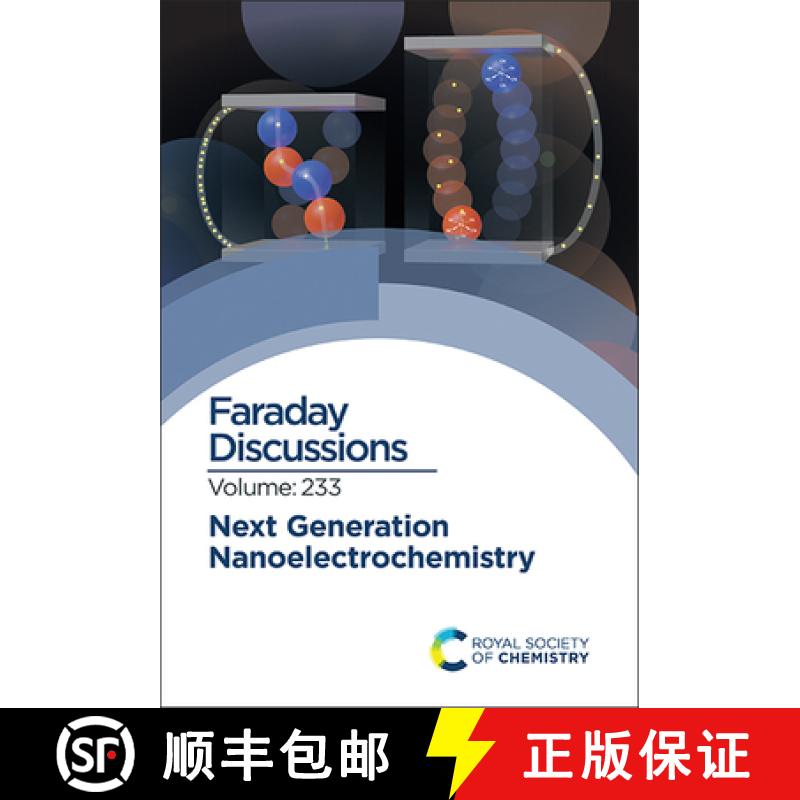 【3-4周达】Next Generation Nanoelectrochemistry : Faraday Discussion 233 [9781839164286]