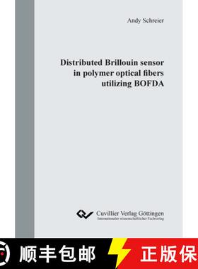 【3-4周达】Distributed Brillouin sensor in polymer optical fibers utilizing BOFDA [9783736971462]