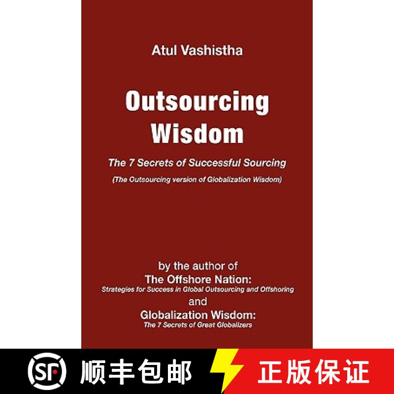 【4周达】Outsourcing Wisdom: The 7 Secrets of Successful Sourcing [9780982542637]