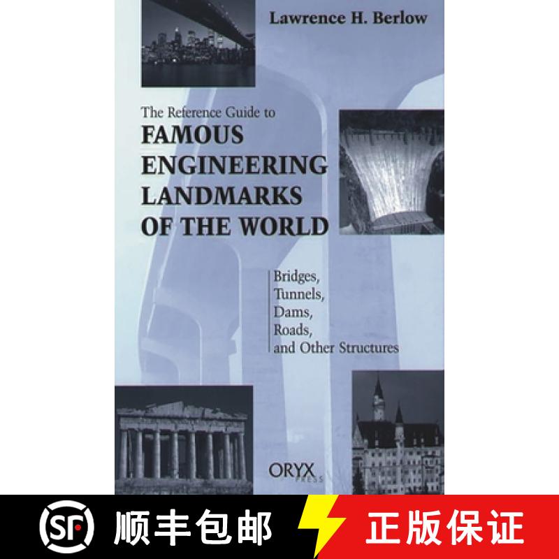 【3-4周达】Reference Guide to Famous Engineering Landmarks of the World: Bridges, Tunnels, Dams, Road... [9780897749664]