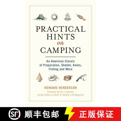 【3-4周达】Practical Hints on Camping: An American Classic of Preparation, Shelter, Knots, Fishing, a... [9781944686383]