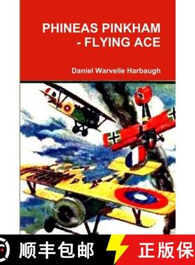 【3-4周达】Phineas Pinkham - Flying Ace [9781312345966]
