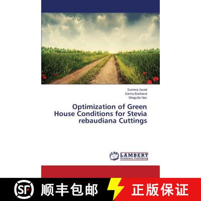 预订 Optimization of Green House Conditions for Stevia rebaudiana Cuttings [9783659398681]