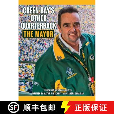 【3-4周达】Green Bay's Other Quarterback: THE MAYOR [9781545664810]