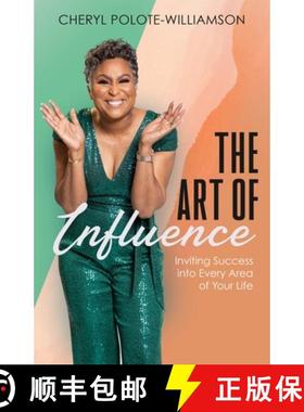 预订 The Art of Influence: Inviting Success into Every Area of Your Life [9781644843550]