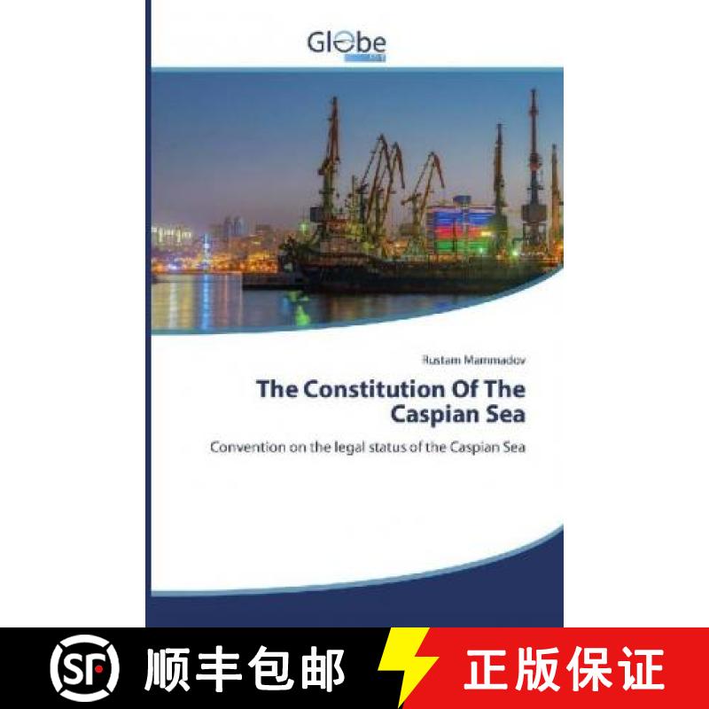 预订 The Constitution Of The Caspian Sea [9786139415885]