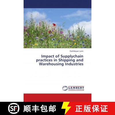 预订 Impact of Supplychain practices in Shipping and Warehousing Industries [9783659947254]