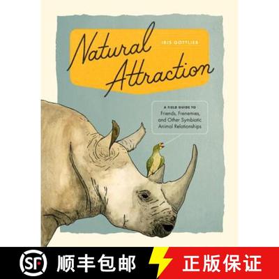 【3-4周达】Natural Attraction: A Field Guide to Friends, Frenemies, and Other Symbiotic Animal Relati... [9781632171016]