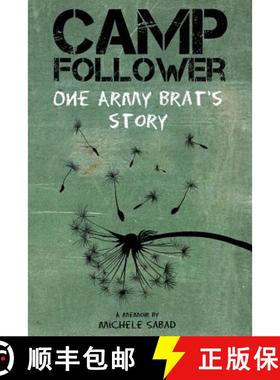 预订 Camp Follower: One Army Brat's Story [9781775142300]