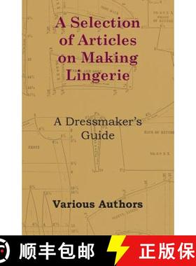 【3-4周达】A Selection of Articles on Making Lingerie - A Dressmaker's Guide [9781447413202]