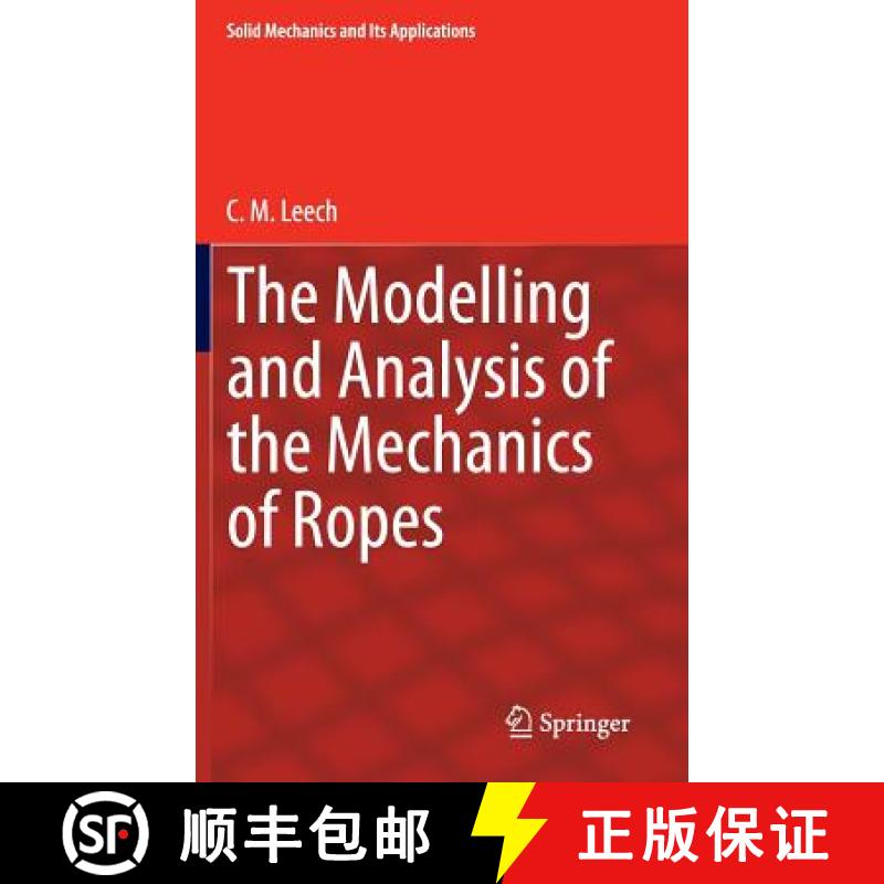 【3-4周达】The Modelling and Analysis of the Mechanics of Ropes [9789400778405]