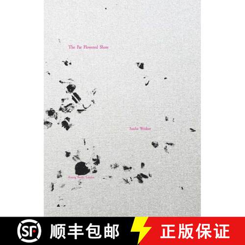 【3-4周达】精装 Sascha Weidner: The Far Flowered Shore [9783960981985]