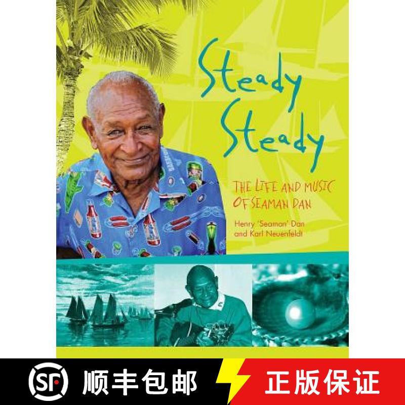 【3-4周达】Steady Steady: The Life and Music of Seaman Dan [With CD (Audio)] [9781922059208]
