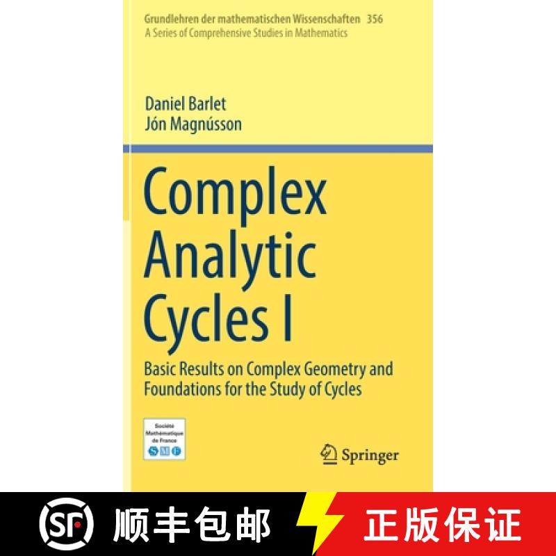 Complex Analytic Cycles I : Basic Results on Complex Geometry and Foundations for the Study of Cycles [9783030311629]