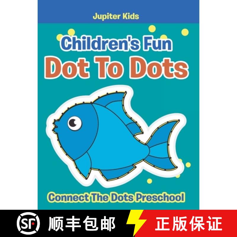 【3-4周达】Children's Fun Dot To Dots: Connect The Dots Preschool [9798869446749]